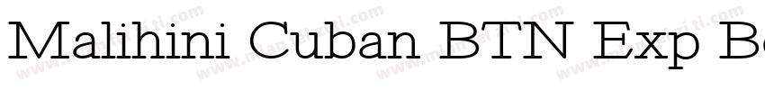 Malihini Cuban BTN Exp Bold字体转换